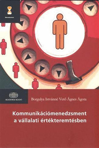 Kommunikcimenedzsment a vllalati rtkteremtsben