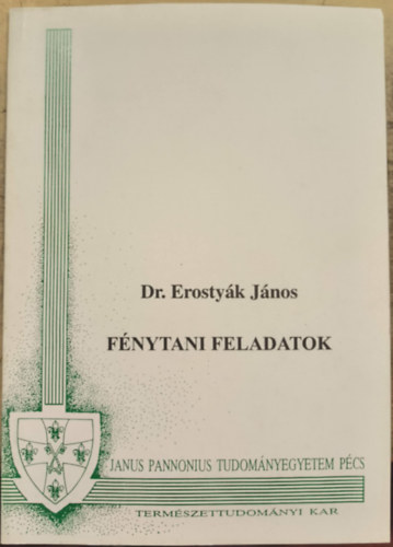 F�nytani feladatok (Janus Pannonius Tudom�nyegyetem)