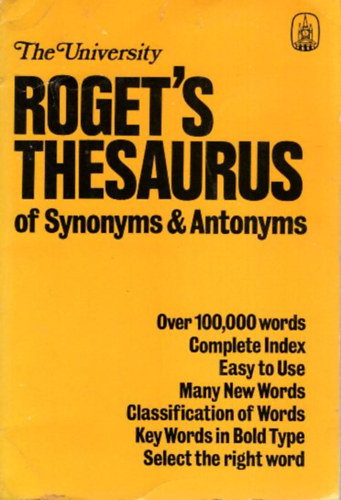 The University Roget's Thesaurus of Synonyms & Antonyms