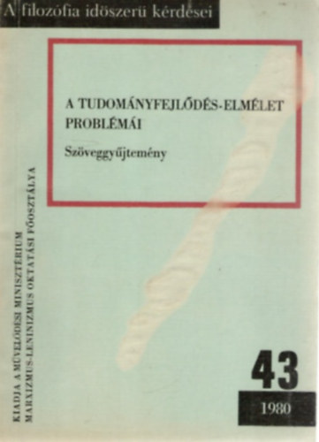 Hrsing Lszl  (szerk.) - A tudomnyfejlds-elmlet problmi (szveggyjtemny)