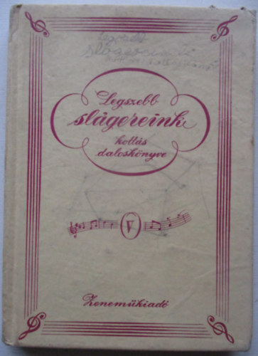 Legszebb sl�gereink kott�s dalosk�nyve V.