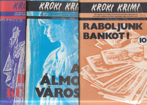3 db Kroki Krimi: Raboljunk bankot! + Az �lmok v�rosa + A hal�l k�sz�b�n