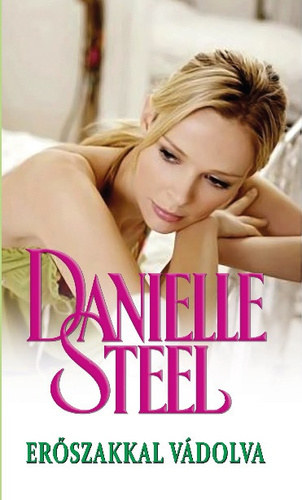 Danielle Steel - Erszakkal vdolva