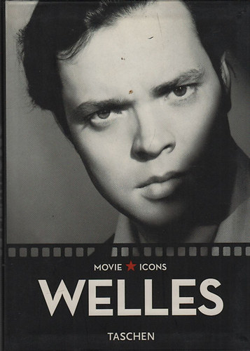 Paul Duncan - Welles (Taschen- Movie Icons)- angol nyelv