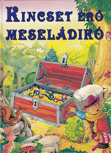 Kincset r meseldi