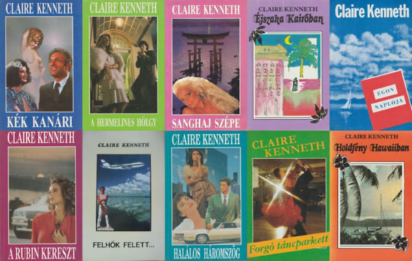 10 db Claire Kenneth knyv:  A hermelines hlgy +  Sanghaj szpe + Hallos hromszg + Egon naplja +  Kk Kanri +  A rubin kereszt + Forg tncparkett + Felhk felett + Holdfny Hawaiiban + jszaka Kairban