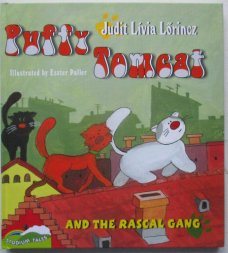 Lőrincz Judit Lívia - Puffy Tomcat and the rascal gang