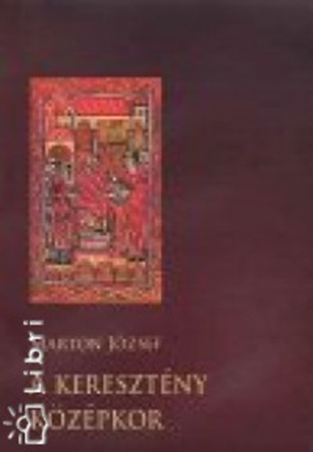 A keresztny kzpkor