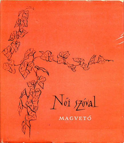 N�i sz�val (Magyar �r�n�k antol�gi�ja)
