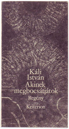 Kli Istvn - Akinek megbocstjtok