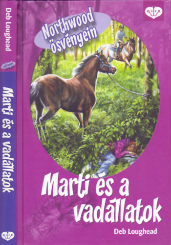 Deb Loughead - Marti s a vadllatok