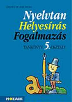 Nyelvtan, helyesrs, fogalmazs tk. 5. osztly