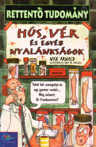 Hs, vr s egyb nyalnksgok (Rettent tudomny)