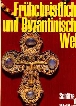 Prof. Dr. Jean Lassus - Fr�hchristliche und Byzantinische Welt-Sch�tze der Weltkunst . Band 4