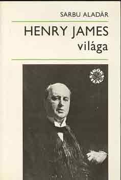 Sarbu Aladár - Henry James világa