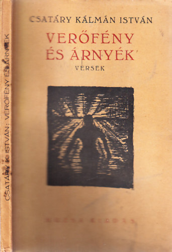 Csat�ry K�lm�n Istv�n - Ver�f�ny �s �rny�k (versek)