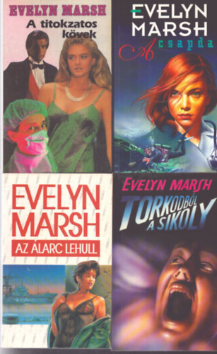 4 db Evelyn Marsh krimi: A titokzatos k�vek - Az �larc lehull - A csapda - Torkodb�l a sikoly