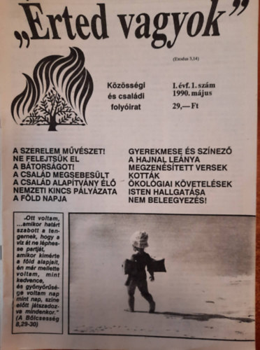 "rted vagyok" - Kzssgi s csaldi folyirat - I. vf. 1990. mjus (1.szm), jnius-augusztus (2.szm), szeptember-oktber (3.szm) + 1990-es klnszm