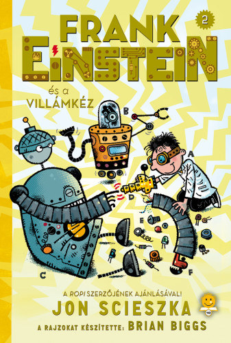 Jon Scieszka - Frank Einstein s a Villmkz (Frank Einstein 2.)