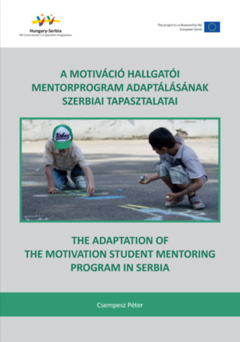 A Motivci hallgati mentorprogram adaptlsnak szerbiai tapasztalatai