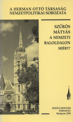 Sz�r�s M�ty�s a nemzeti baloldalon - Mi�rt?