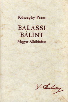 Balassi Blint - Magyar Alkibiadsz