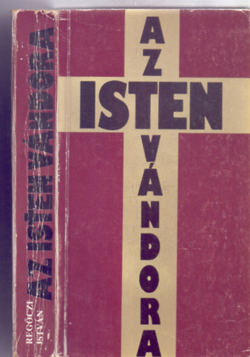 Az Isten Vndora 1-2 (Els kiads - Z. Sos Istvn festmvsz kpeivel)