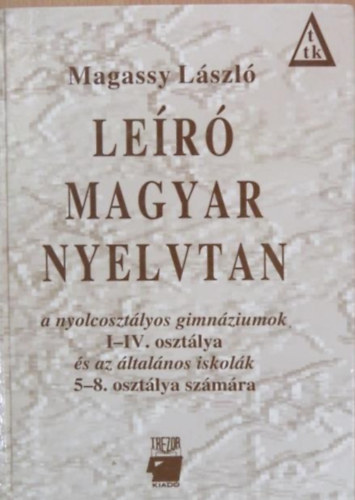 Magassy Lszl - Ler magyar nyelvtan