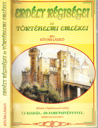 Erdly rgisgei s trtnelmi emlkei (reprint)