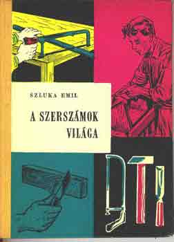 A szerszmok vilga