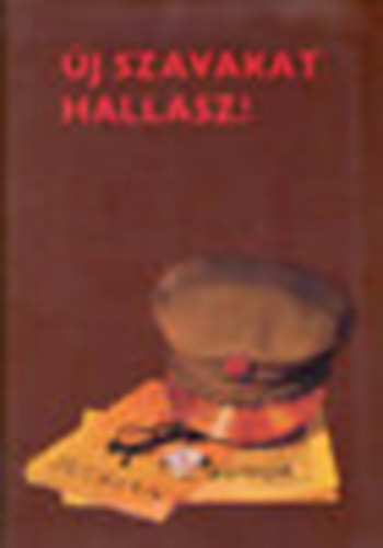 j szavakat hallasz!!! Emberek, napok kt forradalomban