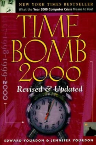 Edward Yourdon - Jennifer Yourdon - Time Bomb 2000 - Revised & Updated