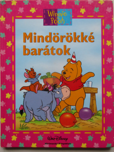 Micimack� - Mind�r�kk� bar�tok