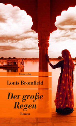 Bromfield Louis - Der grosse Regen