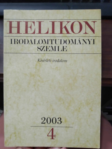 Helikon Irodalomtudomnyi Szemle 2003/4 - Ksrleti irodalom