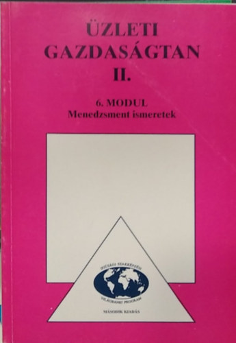 �zleti gazdas�gtan II. - 6 modul - Menedzsment ismeretek