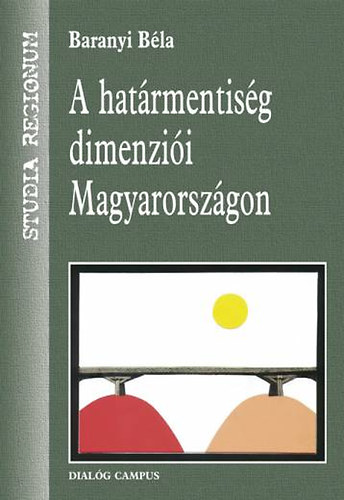 Baranyi Bla - A Hatrmentisg dimenzii Magyarorszgon