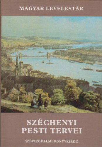 Sz�chenyi pesti tervei (Magyar Levelest�r)