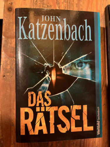 John Katzenbach - Das Rtsel: Psychothriller