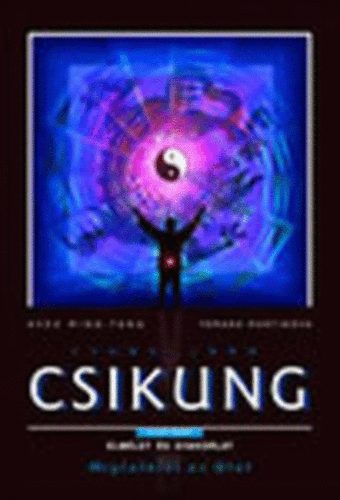 Csung Jan Csikung-A felemelkeds iskolja (Els szint) I-II.