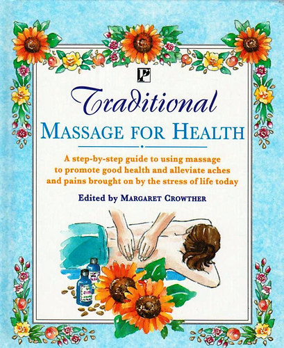Margaret Crowther - Traditional Massage For Health