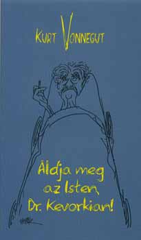 Kurt Vonnegut - �ldja meg az Isten, Dr. Kevorkian!