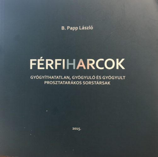 B. Papp Lszl - Frfi(h)arcok