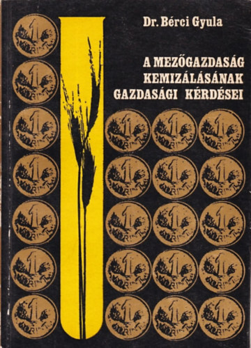 A mez�gazdas�g kemiz�l�s�nak gazdas�gi k�rd�sei