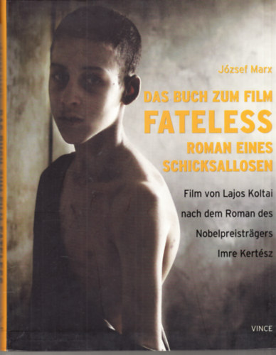 Marx Jzsef - Das Buch zum Film Fateless