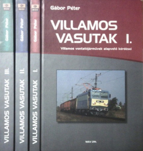 Gbor Pter - Villamos vasutak I-III.
