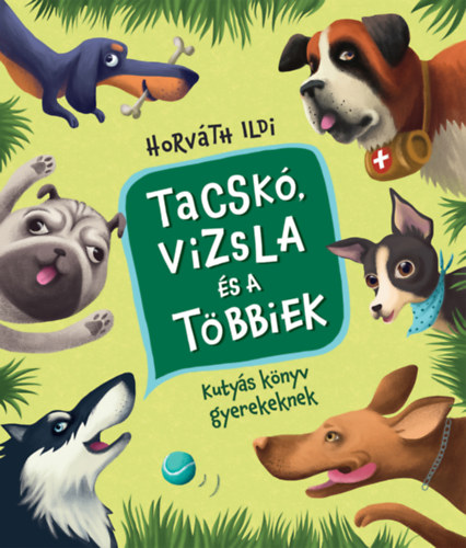 Tacsk, vizsla s a tbbiek