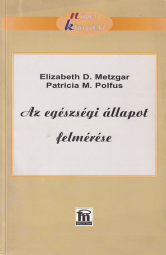 Az egszsgi llapot felmrse