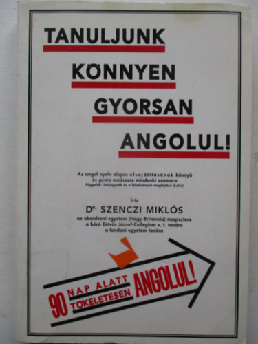 Tanuljunk knnyen gyorsan angolul!
