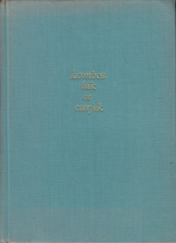 Vancsura Rudolf - Lombos fák és cserjék